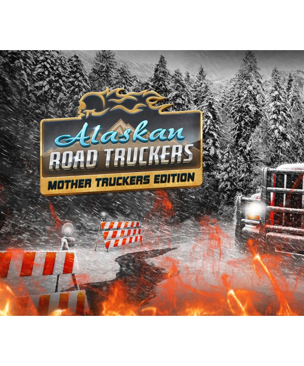 Alaskan Road Truckers - Mother Truckers DLC Steam Key GLOBAL